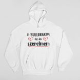 A bulldogom az én szerelmem női pulóver