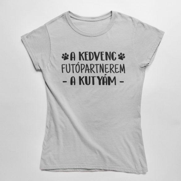 A kedvenc futópartnerem a kutyám női póló