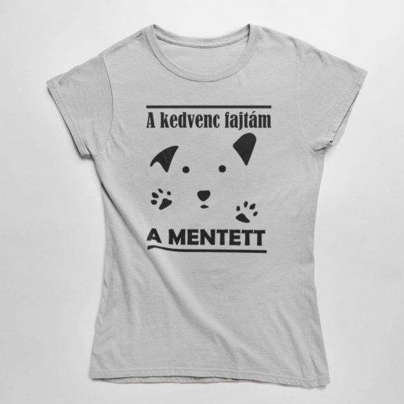 A kedvenc kutyafajtám a mentett női póló