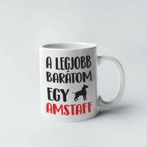 A legjobb barátom egy amstaff bögre