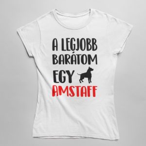 A legjobb barátom egy amstaff női póló