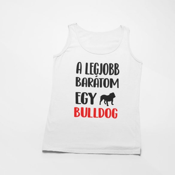 A legjobb barátom egy angol bulldog női atléta