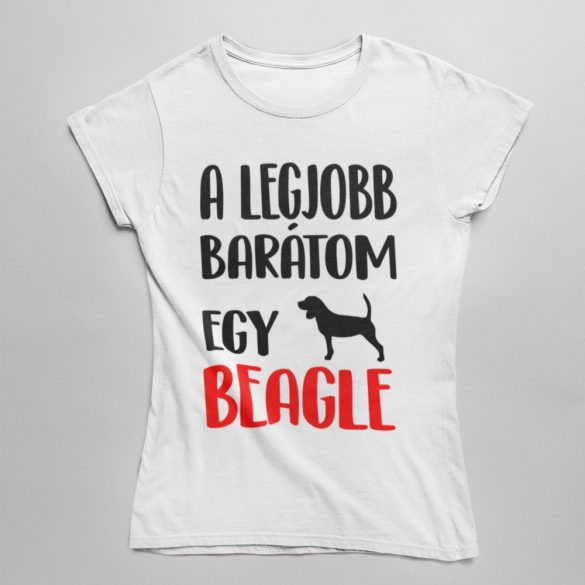A legjobb barátom egy beagle női póló