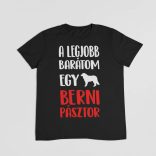 A legjobb barátom egy berni pásztor férfi póló