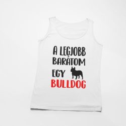 A legjobb barátom egy francia bulldog férfi atléta