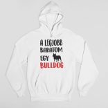 A legjobb barátom egy francia bulldog pulóver