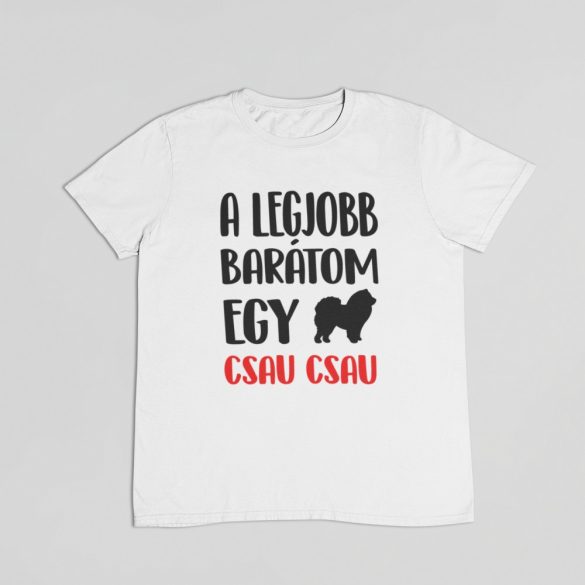 A legjobb barátom egy csau csau férfi póló