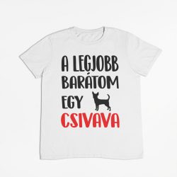 A legjobb barátom egy csivava férfi póló