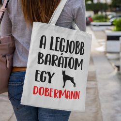 A legjobb barátom egy dobermann vászontáska