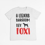 A legjobb barátom egy foxi férfi póló