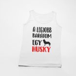 A legjobb barátom egy husky férfi atléta