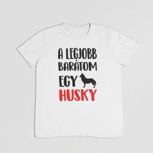 A legjobb barátom egy husky férfi póló