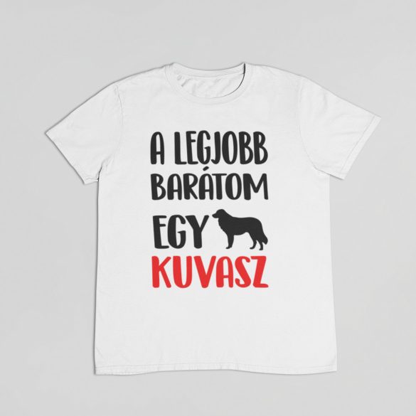 A legjobb barátom egy kuvasz férfi póló
