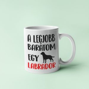 A legjobb barátom egy labrador bögre