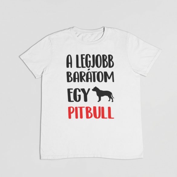 A legjobb barátom egy pitbull férfi póló