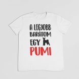 A legjobb barátom egy pumi férfi póló