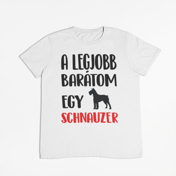 A legjobb barátom egy schnauzer férfi póló