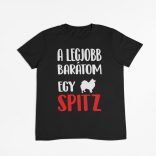 A legjobb barátom egy spitz férfi póló