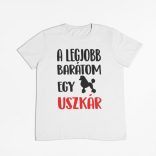 A legjobb barátom egy uszkár férfi póló