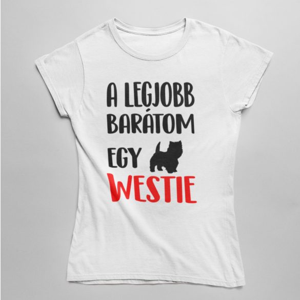 A legjobb barátom egy westie női póló
