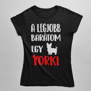 A legjobb barátom egy yorki női póló