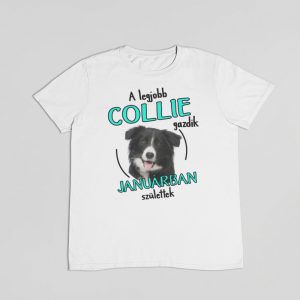 A legjobb collie gazdik (hónapban) születtek férfi póló