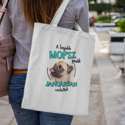 A legjobb mopsz gazdik (hónapban) születtek vászontáska