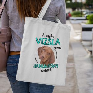 A legjobb vizsla gazdik (hónapban) születtek vászontáska