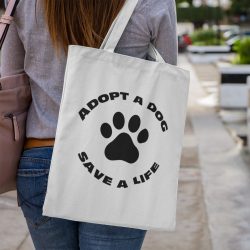 Adopt a dog save a life Vászontáska
