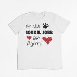 Az élet sokkal jobb egy agárral férfi póló