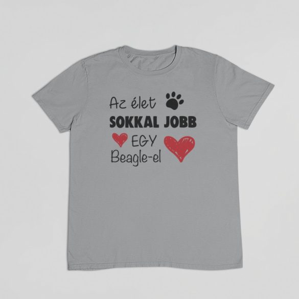 Az élet sokkal jobb egy beagle-el férfi póló