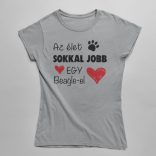 Az élet sokkal jobb egy beagle-el női póló