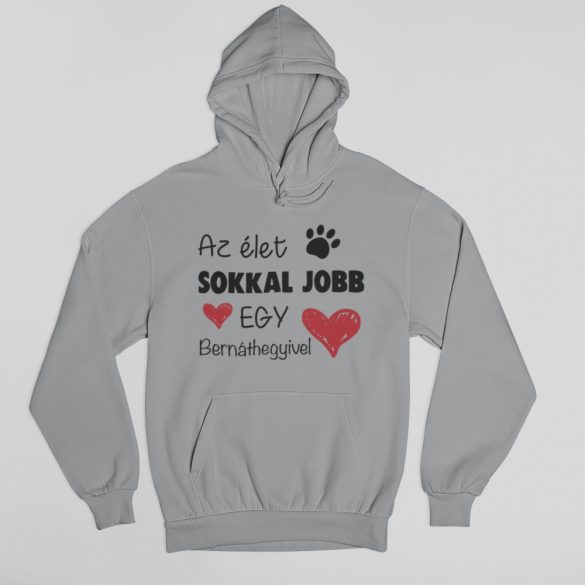 Az élet sokkal jobb egy bernáthegyivel pulóver