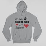Az élet sokkal jobb egy bernivel pulóver