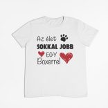 Az élet sokkal jobb egy boxerrel férfi póló