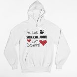 Az élet sokkal jobb egy boxerrel pulóver