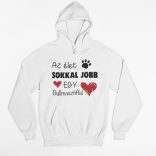 Az élet sokkal jobb egy bullmasztiffal pulóver