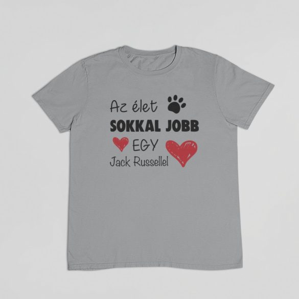 Az élet sokkal jobb egy jack russellel férfi póló