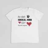 Az élet sokkal jobb egy keverék kutyával férfi póló