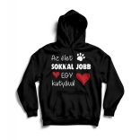Az élet sokkal jobb egy kutyával pulóver