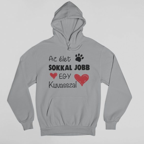 Az élet sokkal jobb egy kuvasszal pulóver