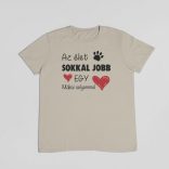 Az élet sokkal jobb egy máltai selyemmel férfi póló