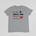 Az élet sokkal jobb egy németjuhásszal férfi póló
