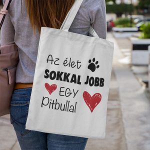 Az élet sokkal jobb egy pitbullal vászontáska