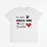 Az élet sokkal jobb egy spániellel férfi póló