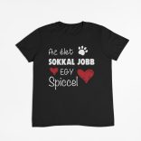Az élet sokkal jobb egy spiccel férfi póló