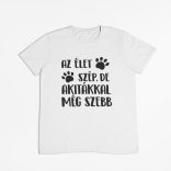 Az élet szép, de akitákkal még szebb férfi póló