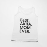 Best akita mom ever női atléta