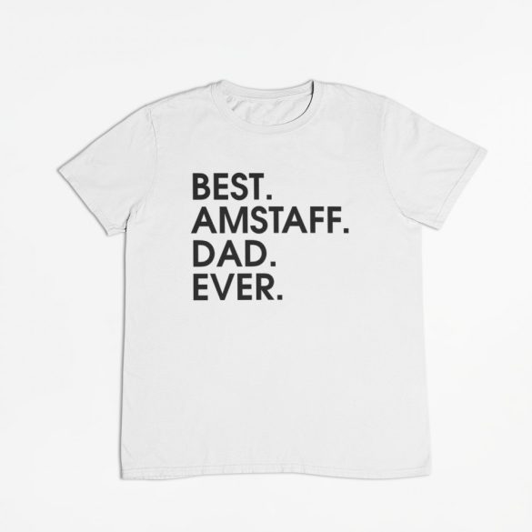 Best amstaff dad ever férfi póló