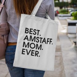 Best amstaff mom ever vászontáska